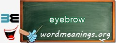 WordMeaning blackboard for eyebrow